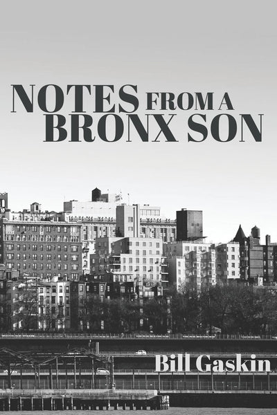 Notes From A Bronx Son