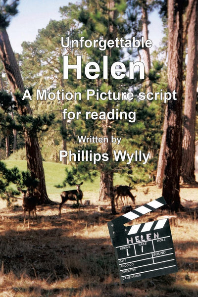 Helen Script Unforgettable Helen: A Motion Picture Script for Reading ...