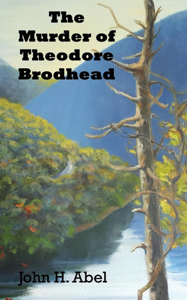 The Murder of Theodore Brodhead