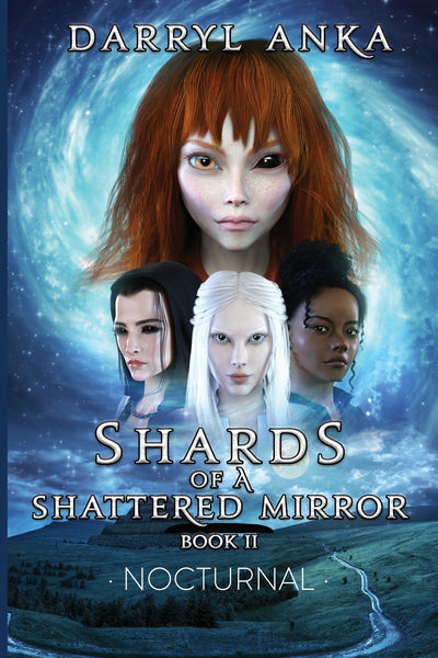 Shards of a Shattered Mirror Book II : Nocturnal