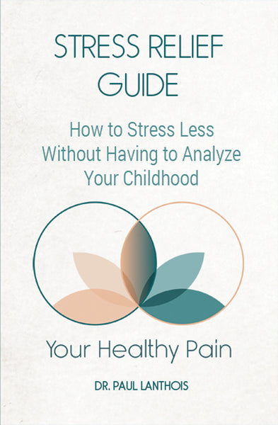 Your Healthy Pain: Stress Relief Guide
