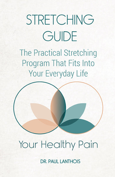 Your Healthy Pain: Stretching Guide