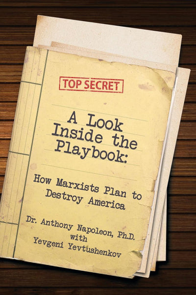 A Look Inside the Playbook: How Marxists Plan to Destroy America
