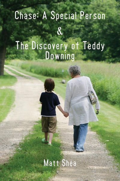 Chase: A Special Person & The Discovery of Teddy Downing