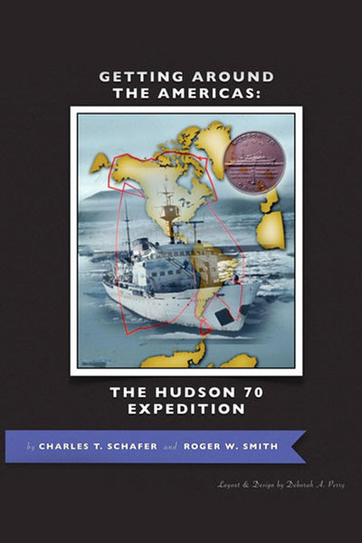 Getting Around the Americas: The Hudson 70 Expedition