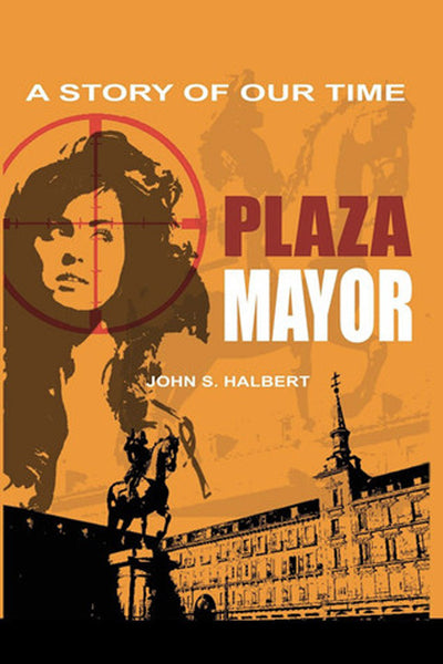 Plaza Mayor - A Story of Our Time