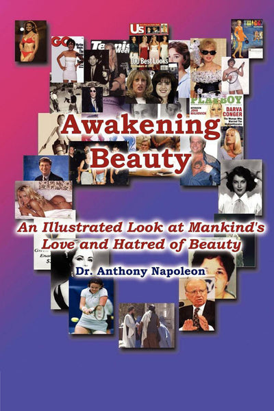 Awakening Beauty: An Illustrated Look at Mankind's Love and Hatred of Beauty