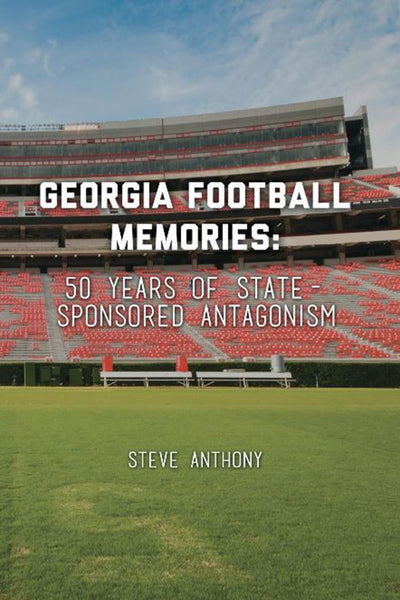 Georgia Football Memories: 50 Years of State-Sponsored Antagonism