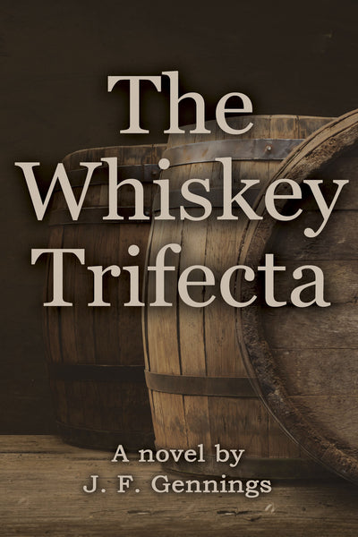 The Whiskey Trifecta